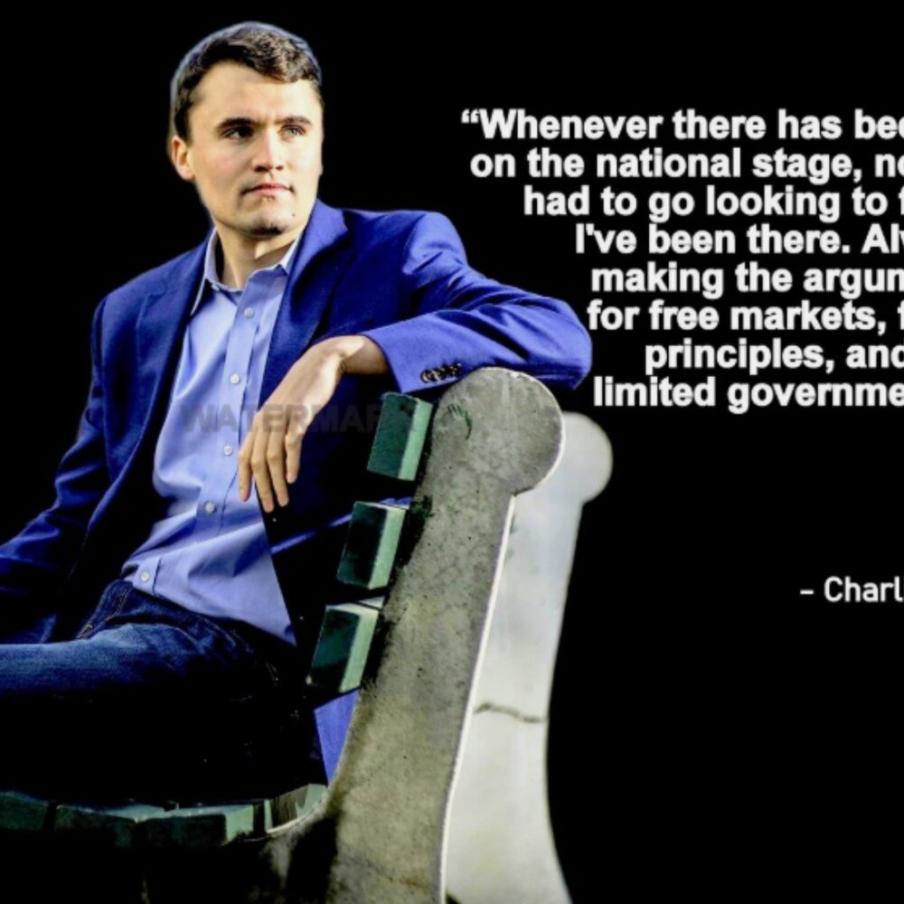 CHARLIE KIRK QUOTE WHENEVER THERE HAS BEEN A DEBATE ON THE NATIONAL PHOTO 8X10 - Picture 2 of 3
